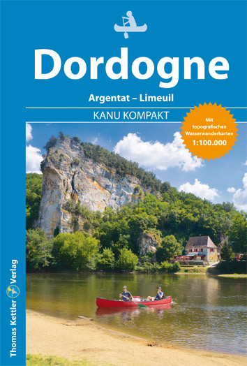 Dordogne Kanu Kompakt 2.aktual.Auflage 2020